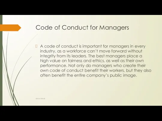 Code of Conduct for Managers A code of conduct is