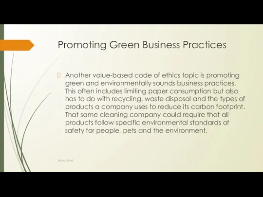 Promoting Green Business Practices Another value-based code of ethics topic