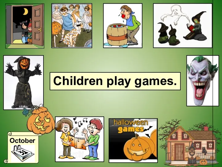 October Children play games.