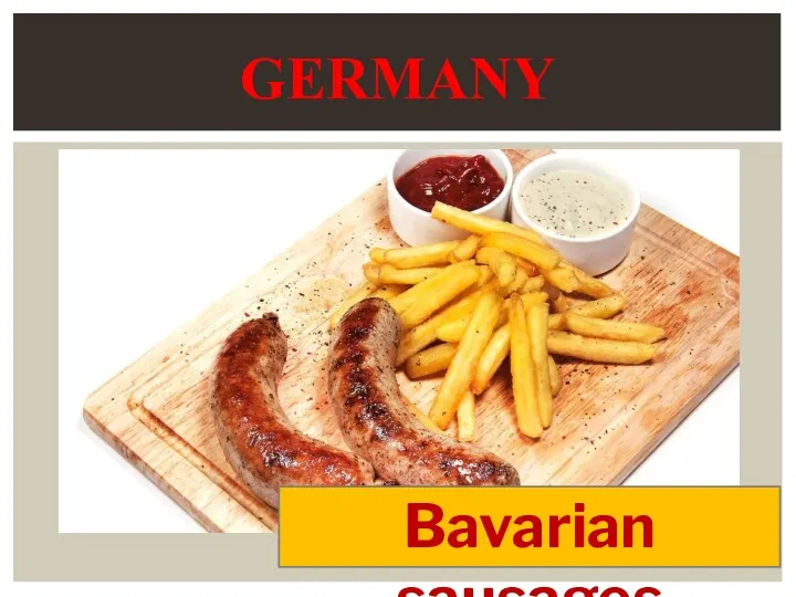 GERMANY Bavarian sausages