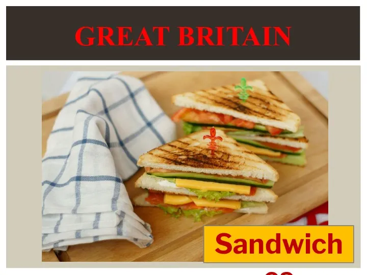 GREAT BRITAIN Sandwiches
