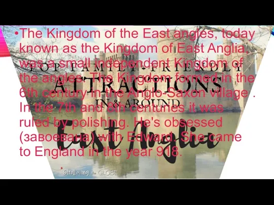 The Kingdom of the East angles, today known as the Kingdom of East