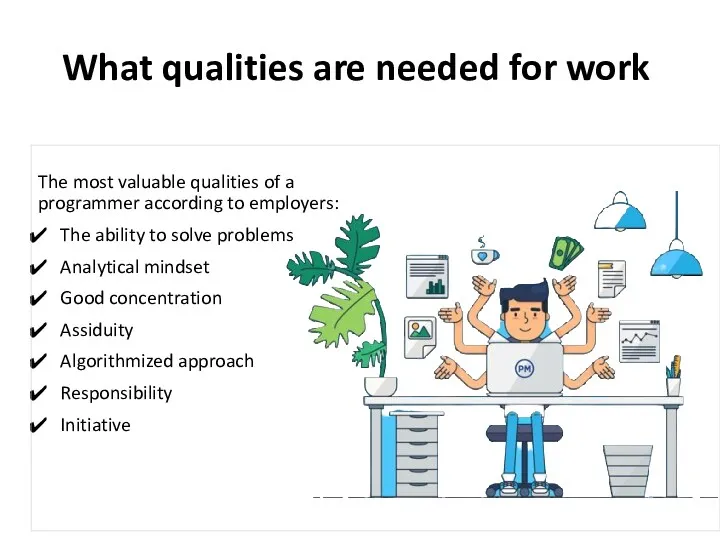 What qualities are needed for work The most valuable qualities