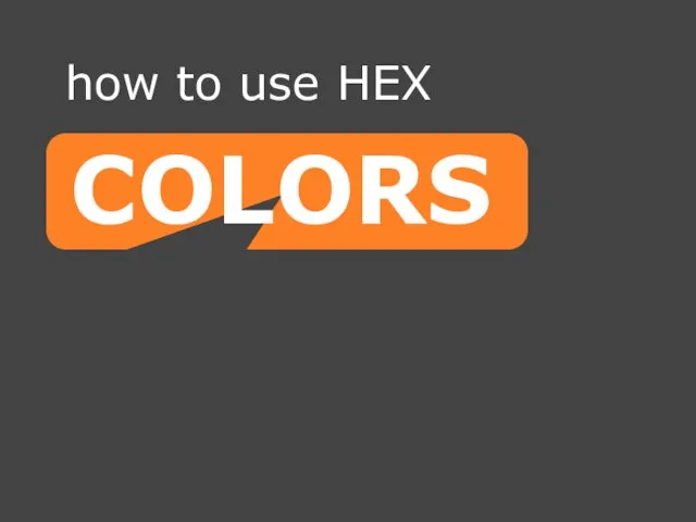 how to use HEX COLORS