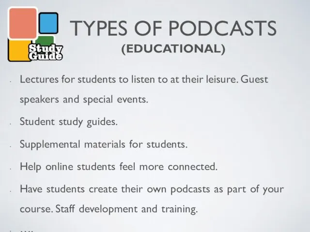 TYPES OF PODCASTS (EDUCATIONAL) Lectures for students to listen to