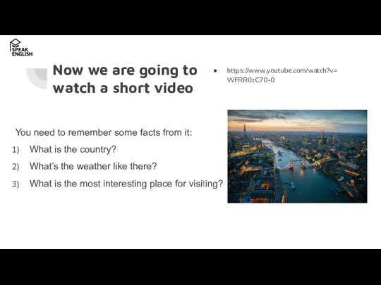 Now we are going to watch a short video You