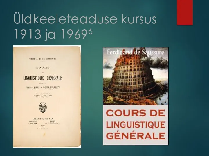 Üldkeeleteaduse kursus 1913 ja 19696