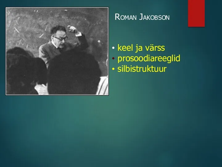 Roman Jakobson keel ja värss prosoodiareeglid silbistruktuur