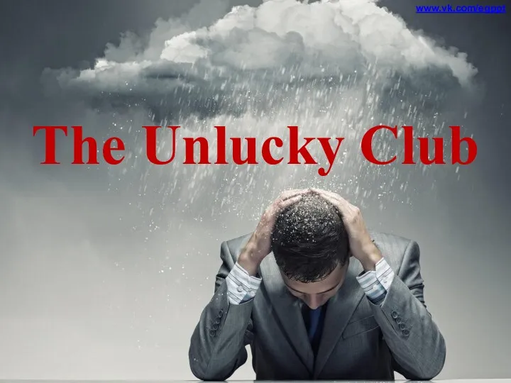 The Unlucky Club