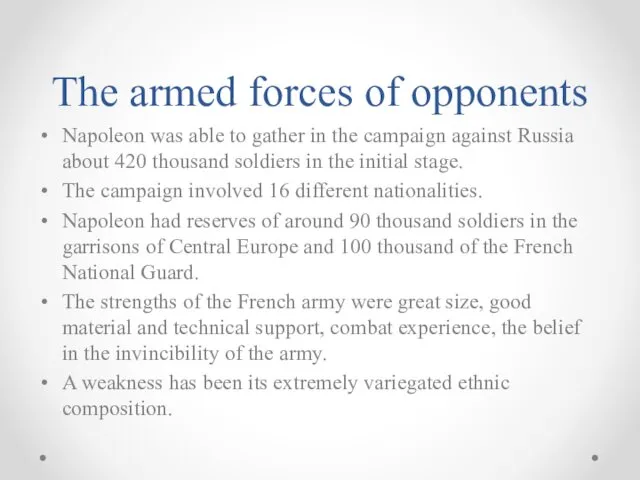 The armed forces of opponents Napoleon was able to gather in the campaign
