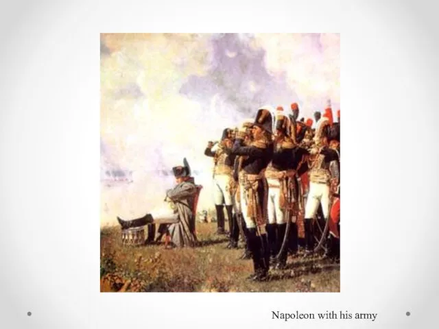 Napoleon with his army