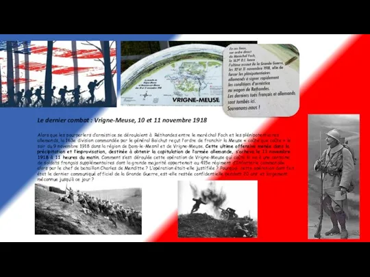 Le dernier combat : Vrigne-Meuse, 10 et 11 novembre 1918 Alors que les