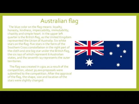 Australian flag The blue color on the flag means: loyalty,