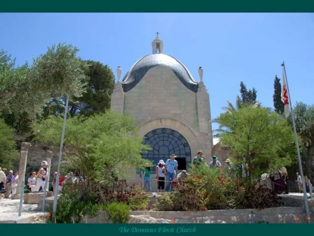 © Miki Pitish The Dominus Flevit Church