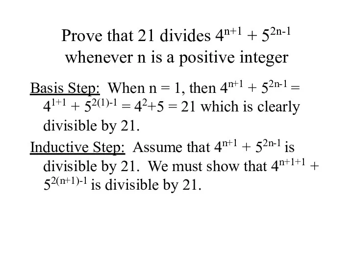 Prove that 21 divides 4n+1 + 52n-1 whenever n is a positive integer