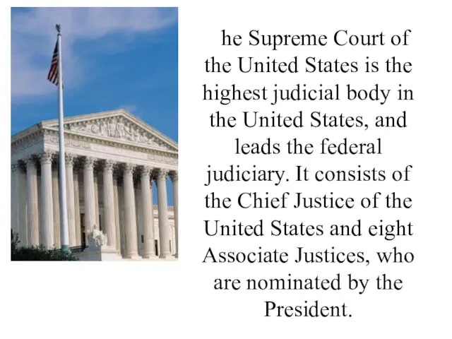 The Supreme Court of the United States is the highest