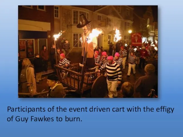 Participants of the event driven cart with the effigy of Guy Fawkes to burn.