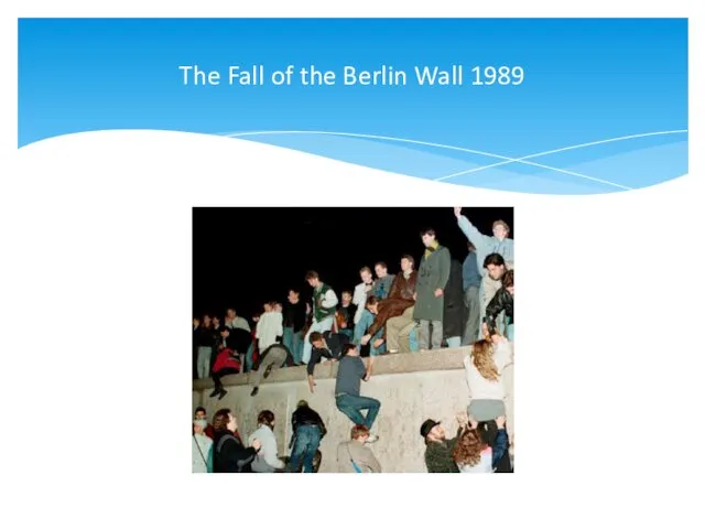The Fall of the Berlin Wall 1989