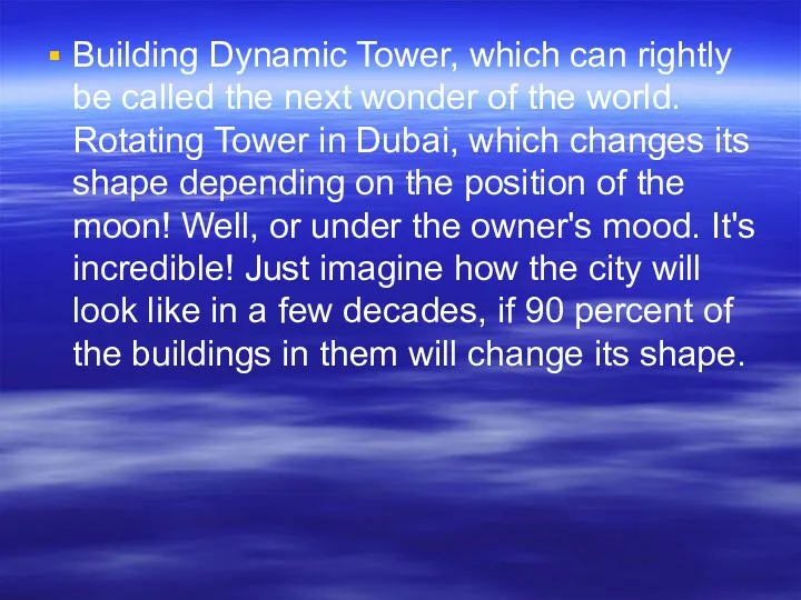 Building Dynamic Tower, which can rightly be called the next