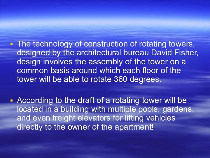 The technology of construction of rotating towers, designed by the