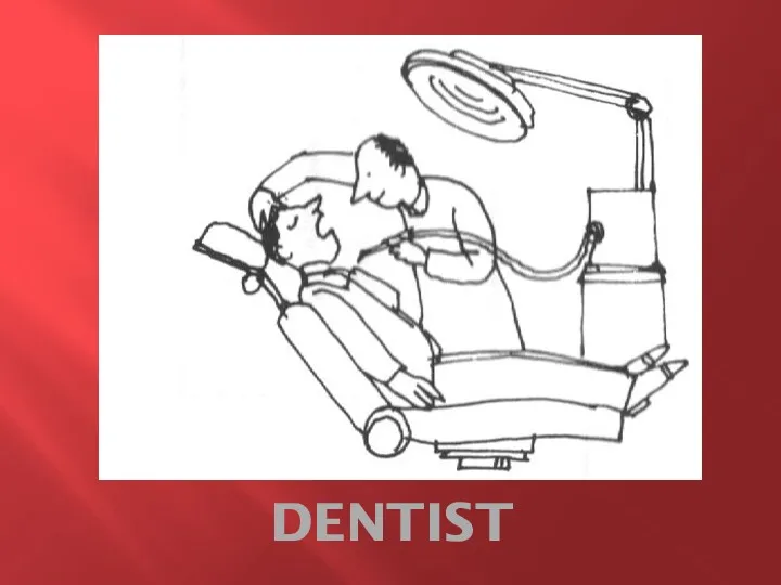 DENTIST