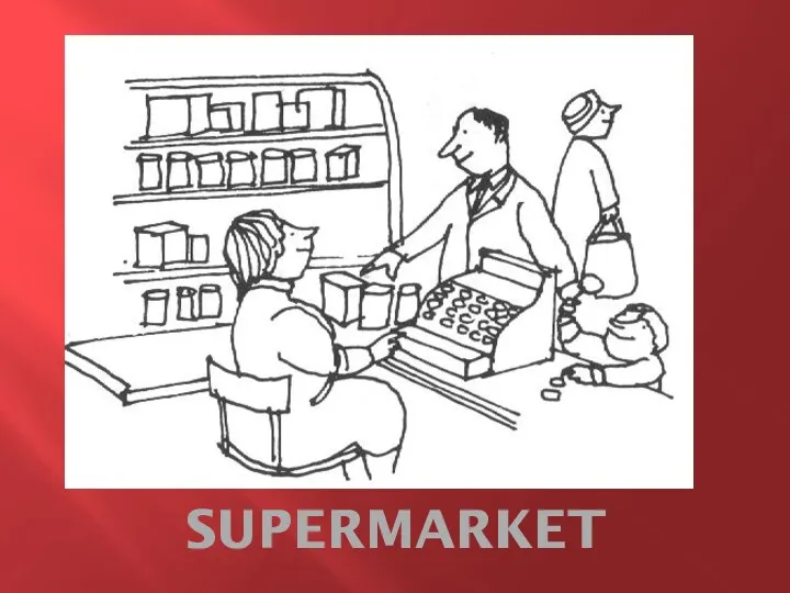 SUPERMARKET