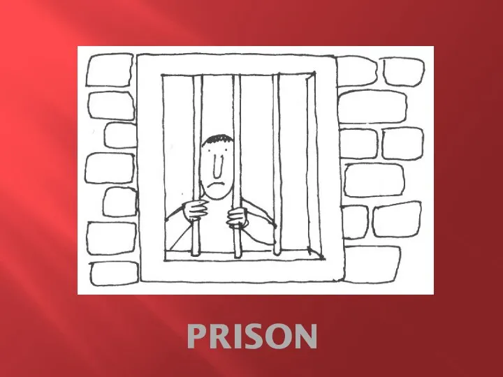 PRISON