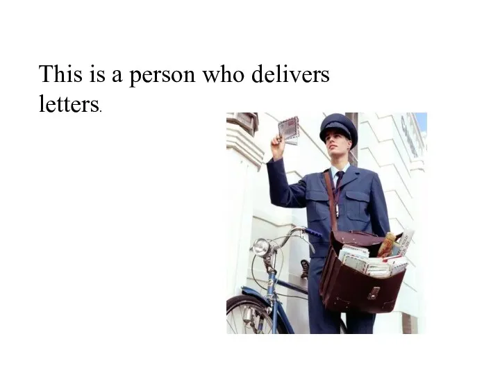 This is a person who delivers letters.