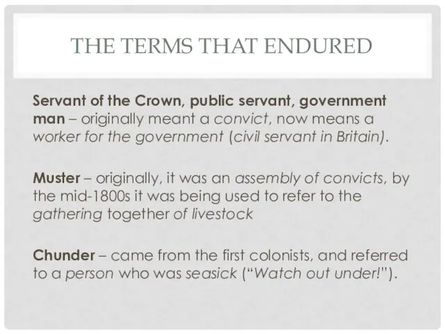 THE TERMS THAT ENDURED Servant of the Crown, public servant,