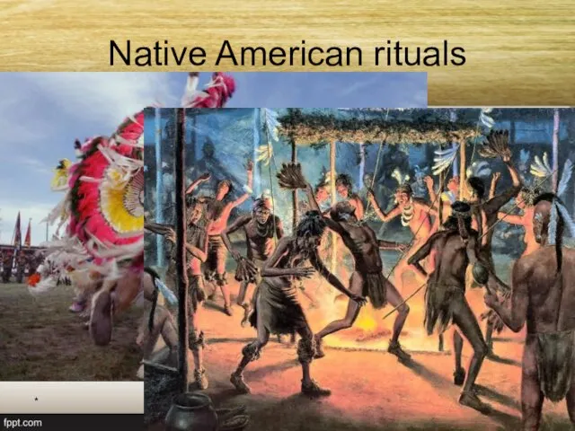 Native American rituals * Богдевич А.И. 2012