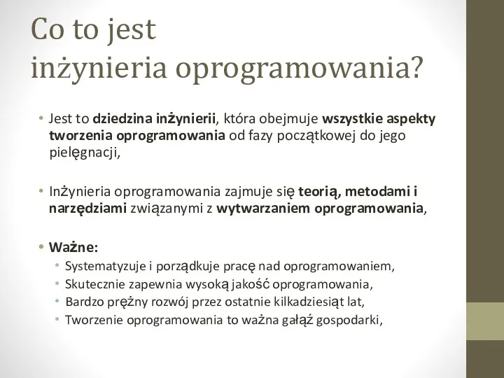 Co to jest inżynieria oprogramowania? Jest to dziedzina inżynierii, która