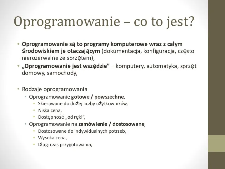 Oprogramowanie – co to jest? Oprogramowanie są to programy komputerowe