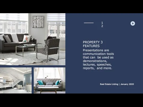 PROPERTY 3 FEATURES Presentations are communication tools that can be used as demonstrations,