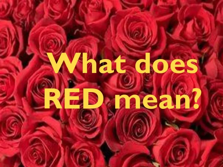 What does RED mean?