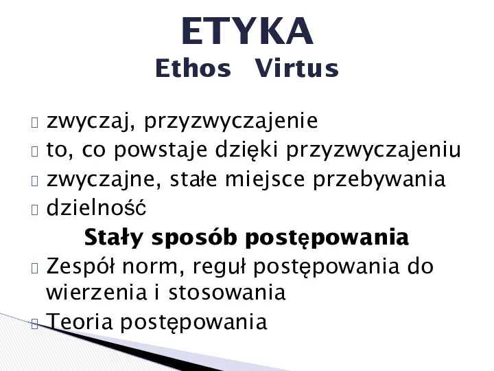 zwyczaj, przyzwyczajenie to, co powstaje dzięki przyzwyczajeniu zwyczajne, stałe miejsce przebywania dzielność Stały