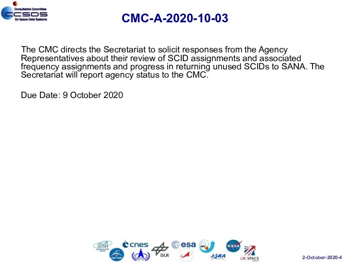 CMC-A-2020-10-03 The CMC directs the Secretariat to solicit responses from the Agency Representatives