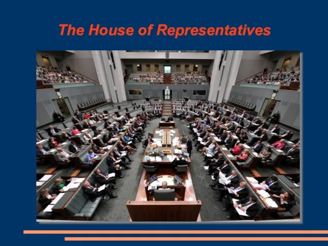 The House of Representatives