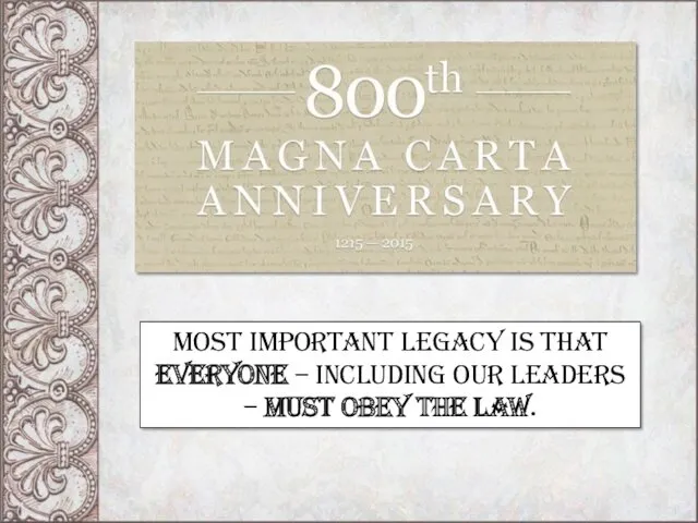 Most important legacy is that everyone – including our leaders – must obey the law.