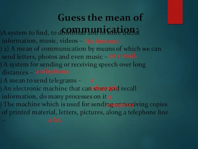 Guess the mean of communication: A system to find, to