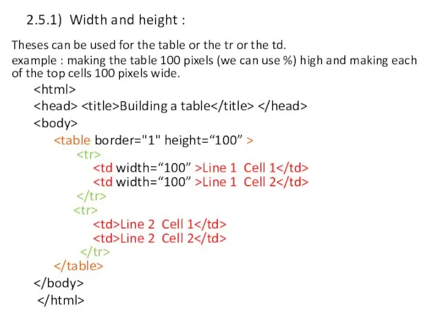 2.5.1) Width and height : Theses can be used for