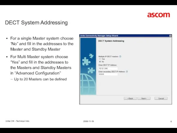 DECT System Addressing For a single Master system choose “No”