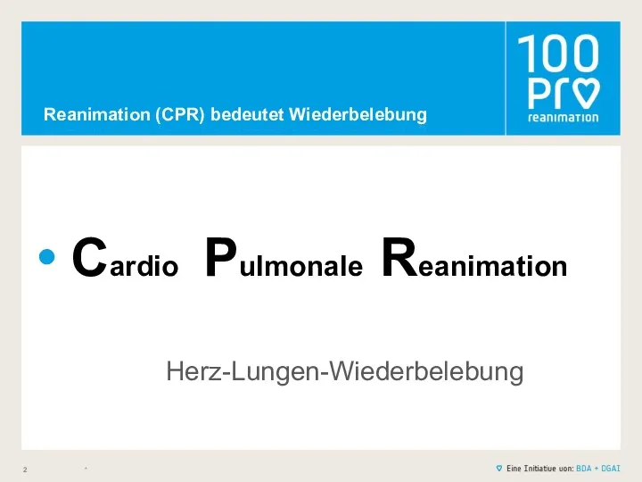 Reanimation (CPR) bedeutet Wiederbelebung Cardio Pulmonale Reanimation Herz-Lungen-Wiederbelebung *