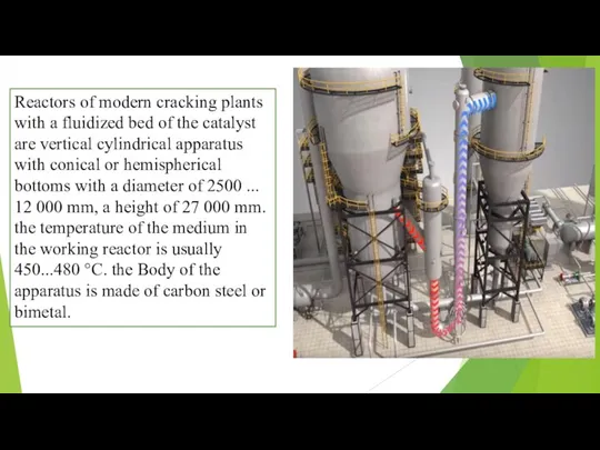 Reactors of modern cracking plants with a fluidized bed of the catalyst are