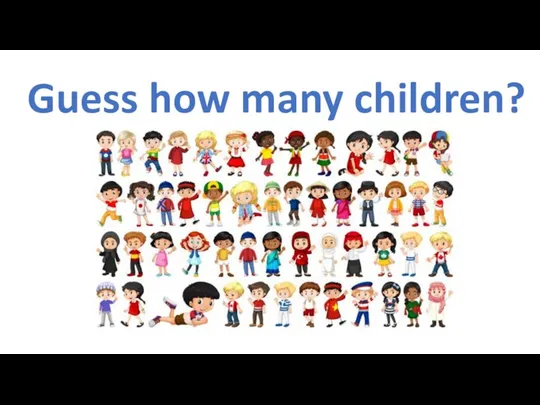 Guess how many children?