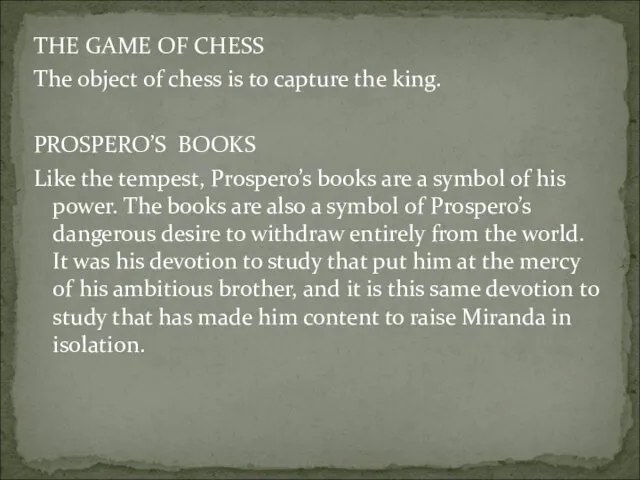 THE GAME OF CHESS The object of chess is to