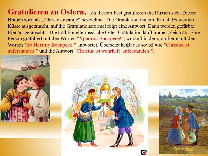 Gratulieren zu Ostern. Zu diesem Fest gratulieren die Russen sich.