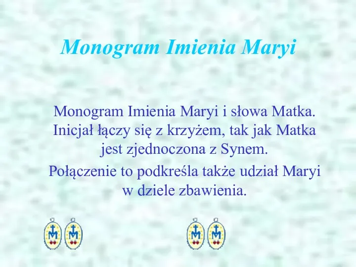 Monogram Imienia Maryi Monogram Imienia Maryi i słowa Matka. Inicjał