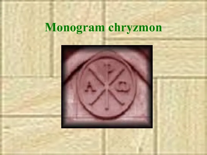 Monogram chryzmon