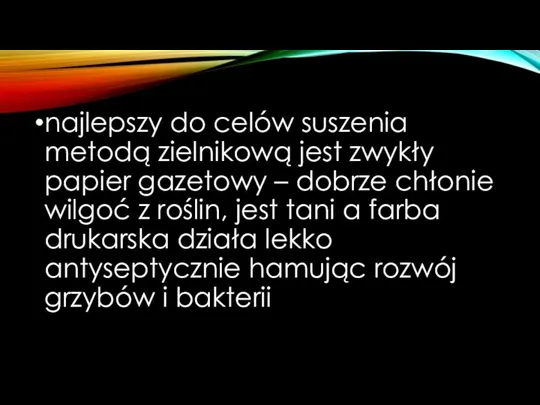 najlepszy do celów suszenia metodą zielnikową jest zwykły papier gazetowy