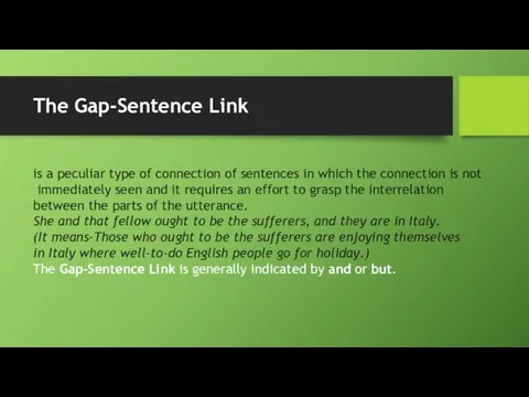 The Gap-Sentence Link is a peculiar type of connection of